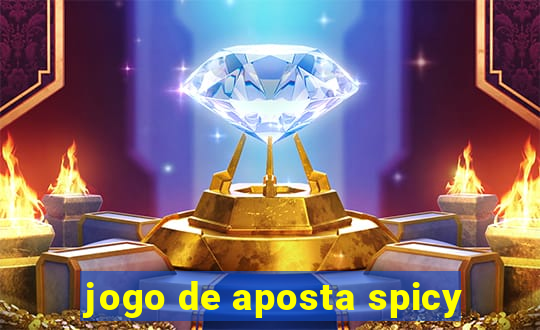 jogo de aposta spicy